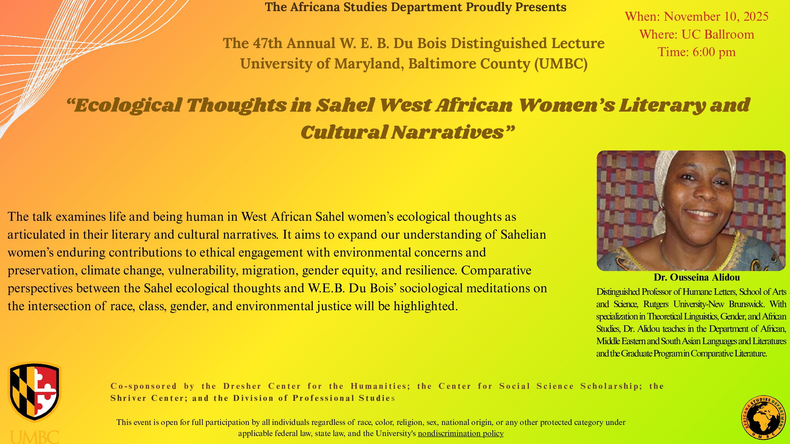 The 47th Annual W. E. B. Du Bois Distinguished Lecture Monday, November 10, 2025 Dr. Ousseina Alidou